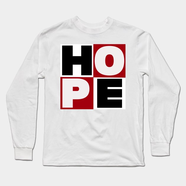 Hope Long Sleeve T-Shirt by SAN ART STUDIO 